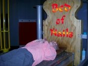 While visiting WonderWorks be sure and lie down on the "Bed of Nails."  Will it hurt????